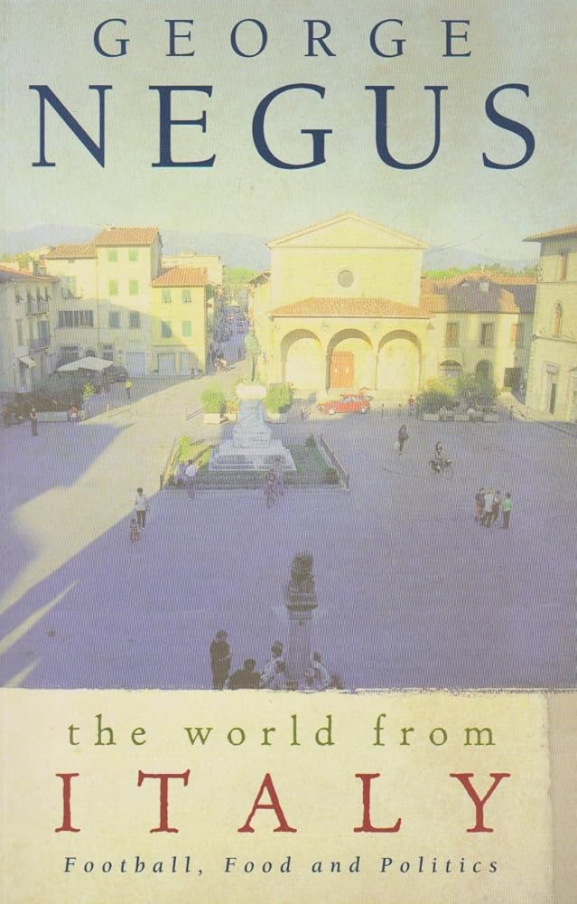 The World From Italy: Football, Food and Politics cover image