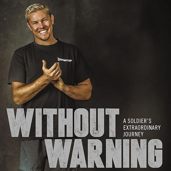 Without Warning: a Soldier's Extraordinary Journey cover image