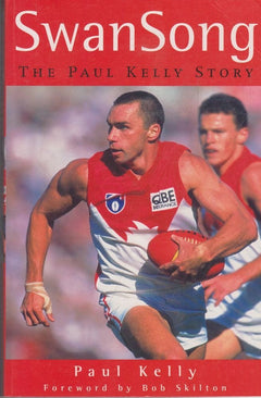 Swansong: The Paul Kelly Story