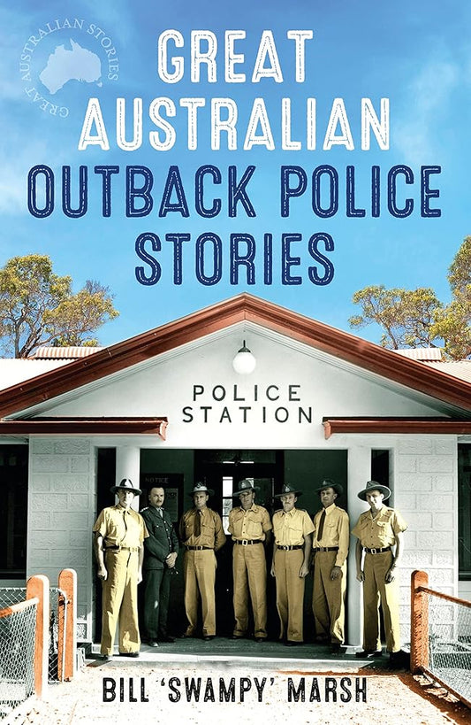 Great Australian Outback Police Stories (Great Australian Stories) cover image