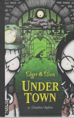 Under Town (Edgar and Ellen) (Hardcover)