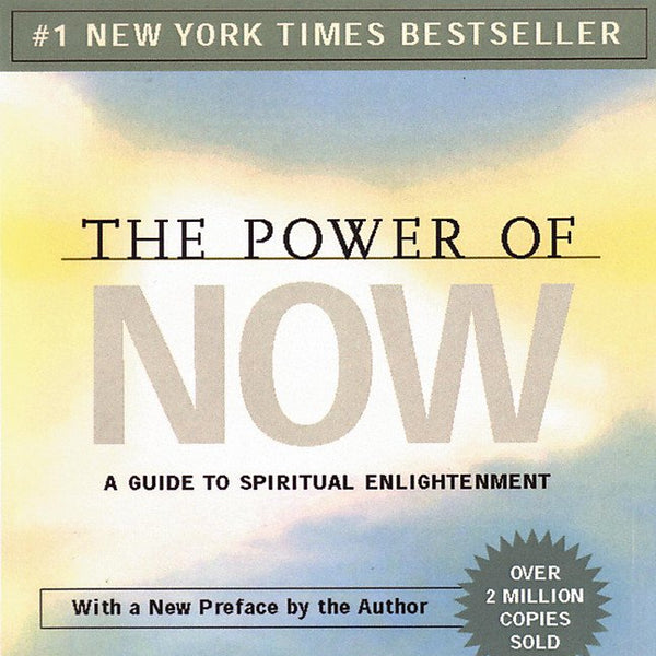 Eckhart Tolle The Power Of Now - A Guide To Spiritual Enlightenment cover image