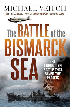 The Battle of the Bismarck Sea