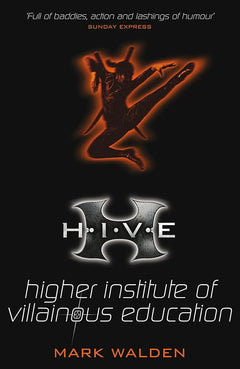 HIVE: higher institute of villanous education