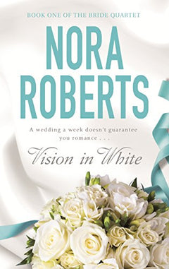 Vision in White (Bride Quartet,  Book 1)