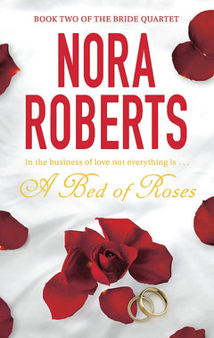 Bed Of Roses (the Bride Quartet Book 2)