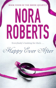 Happy Ever After (the Bride Quartet Book 4)