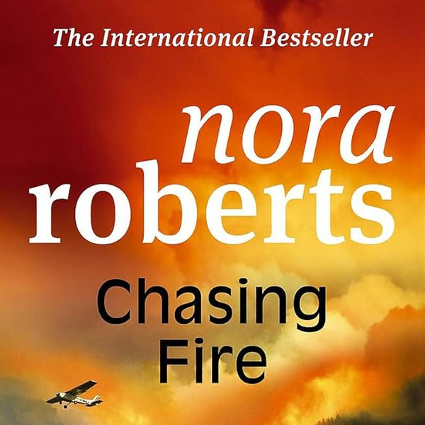 Nora Roberts Chasing Fire cover image