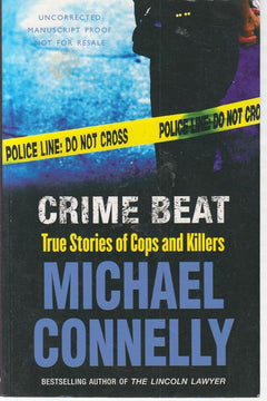 Crime Beat: Stories of Cops And Killers
