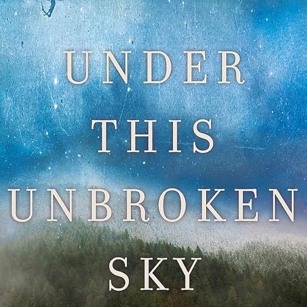 Under This Unbroken Sky cover image
