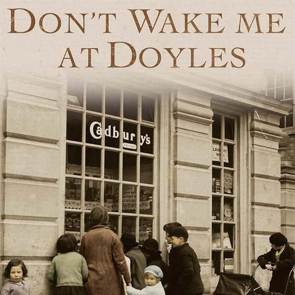 Don't Wake Me at Doyles cover image