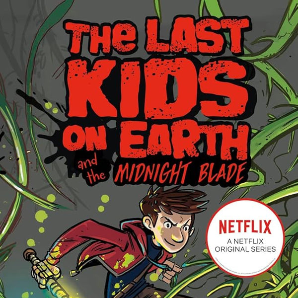 Last Kids On Earth & The Midnight Blade cover image