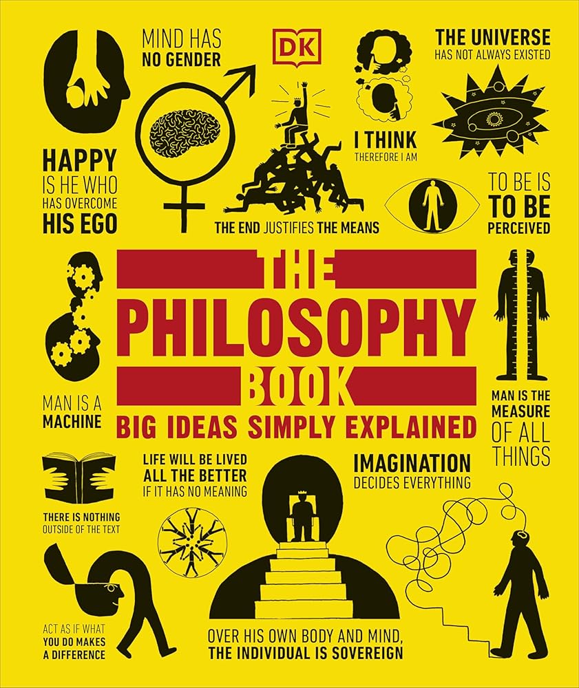 The Philosophy Book: Big Ideas Simply Explained (DK Big Ideas) cover image