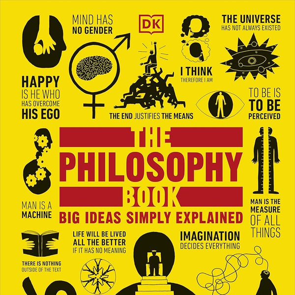 The Philosophy Book: Big Ideas Simply Explained (DK Big Ideas) cover image