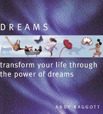 Dreams: Transform Your Life Through The Power Of Your Dreams cover image