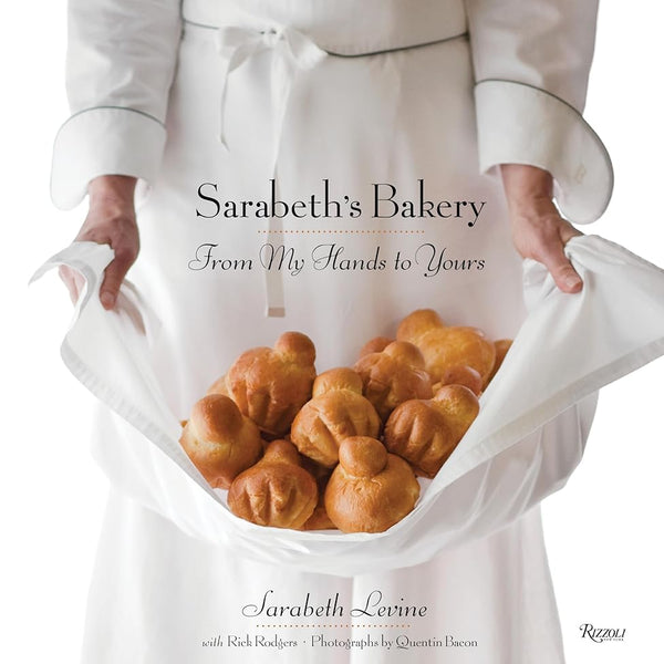 Sarabeth's Bakery: From My Hands to Yours cover image