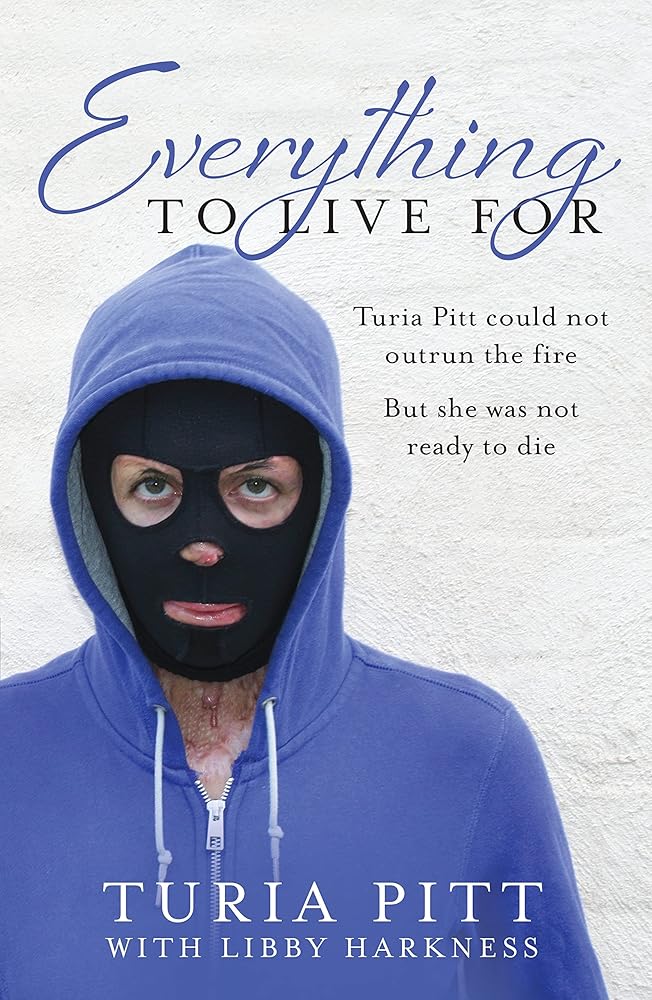 Everything to Live For: The Inspirational Story of Turia Pitt cover image