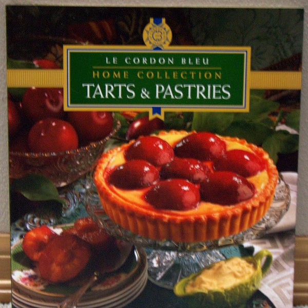Tarts & Pastries: Le Cordon Bleu Home Collection cover image