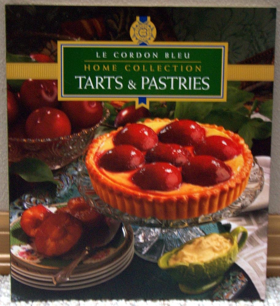 Tarts & Pastries: Le Cordon Bleu Home Collection cover image