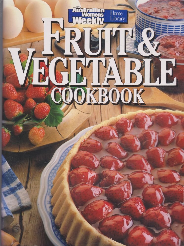 Fruit & Vegetable Cookbook (Australian Women's Weekly) cover image