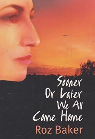 Sooner or Later We All Come Home cover image