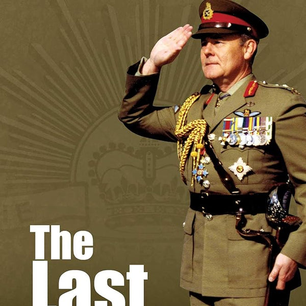 Last Knight: A Biography of General Sir Phillip Bennett AC, KBE, DSO cover image