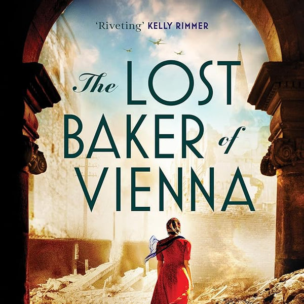 The Lost Baker of Vienna: The breathtaking love story inspired by true events after the Holocaust cover image