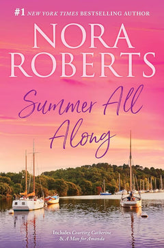 Summer All Along: Courting Catherine/A Man For Amanda