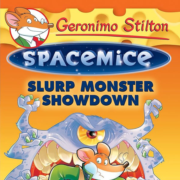 Slurp Monster Showdown (Geronimo Stilton Spacemice #9) (9) cover image