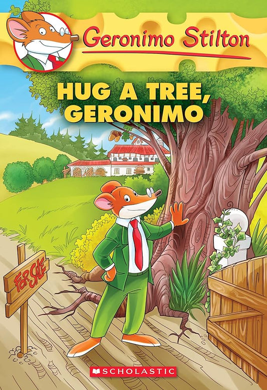 Hug a Tree, Geronimo (Geronimo Stilton #69) cover image