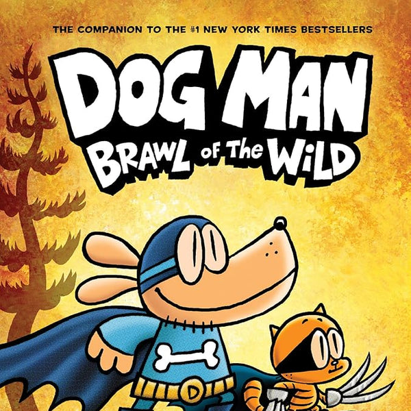 Dog Man: Brawl of the Wild: From the Creator of Captain Underpants (Dog Man #6) cover image