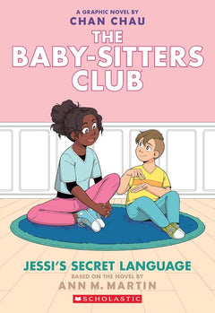 Jessi's Secret Language: A Graphic Novel (The Baby-Sitters Club Book 12)