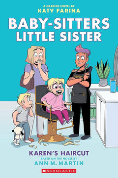 Karen's Haircut: A Graphic Novel (Baby-Sitters Little Sister #7)