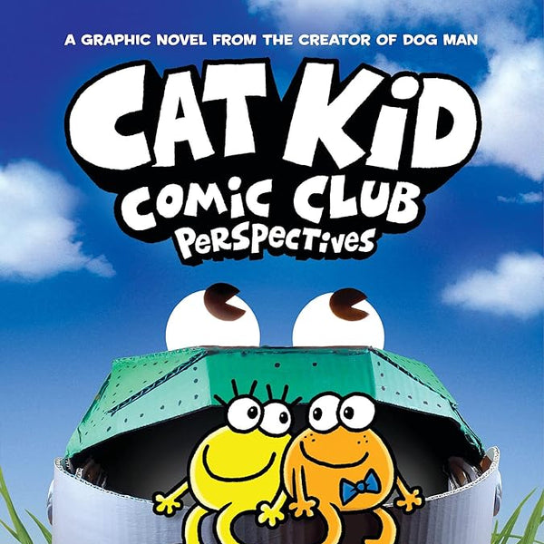 Dav Pilkey Cat Kid Comic Club: Perspectives: A Graphic Novel (Cat Kid Comic Club #2): From the Creator of Dog Man cover image