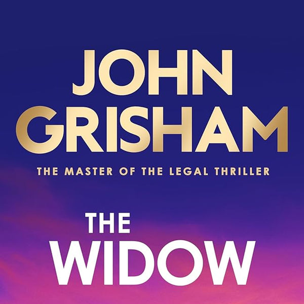 The Widow: the unforgettable new courtroom drama from the master of the legal thriller! cover image