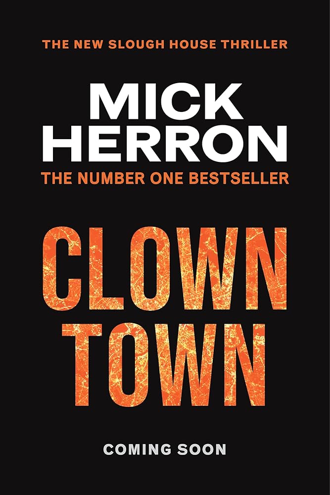 Clown Town: The new thriller in the bestselling series that inspired the hit show Slow Horses (Slough House Thriller 9) cover image