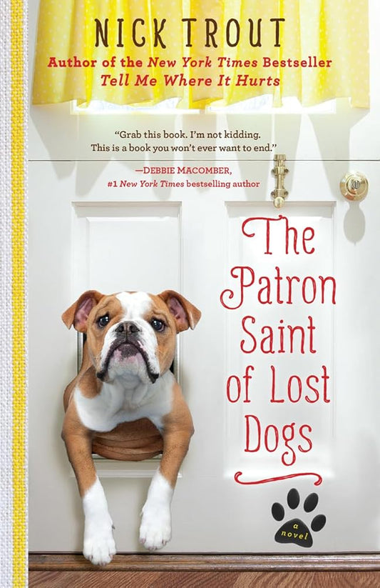 The Patron Saint of Lost Dogs: A Novel cover image