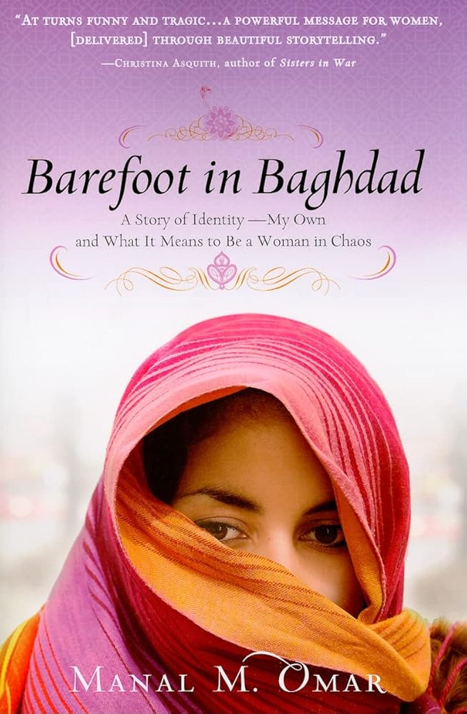 Barefoot in Baghdad: A Story of Identity—My Own and What It Means to Be a Woman in Chaos cover image