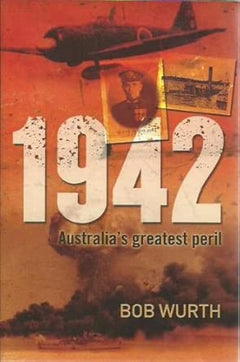 1942: Australia's Greatest Peril