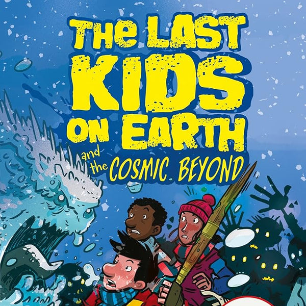 The Last Kids on Earth and the Cosmic Beyond cover image