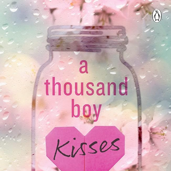 A Thousand Boy Kisses: The unforgettable love story and TikTok sensation cover image