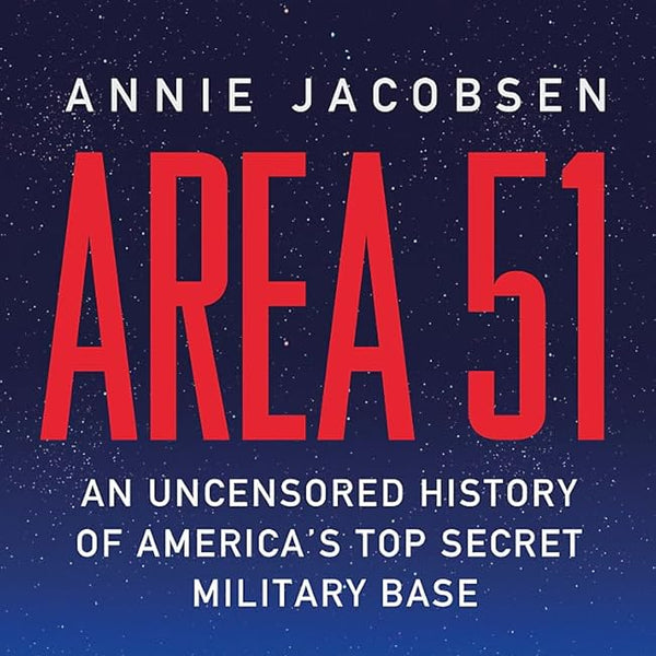 Area 51: An Uncensored History of America's Top Secret Military Base cover image