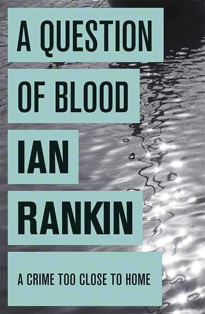 A Question of Blood (A Rebus Novel) cover image