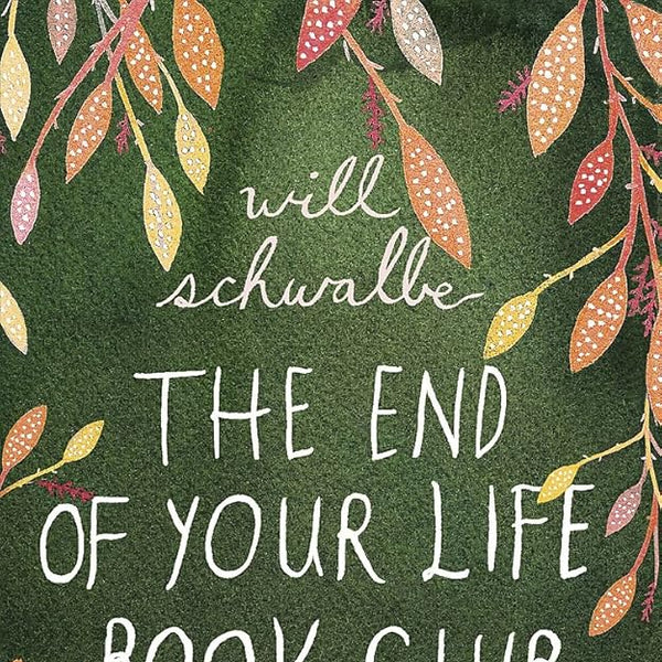 The End of Your Life Book Club: A Mother, a Son and a World of Books cover image