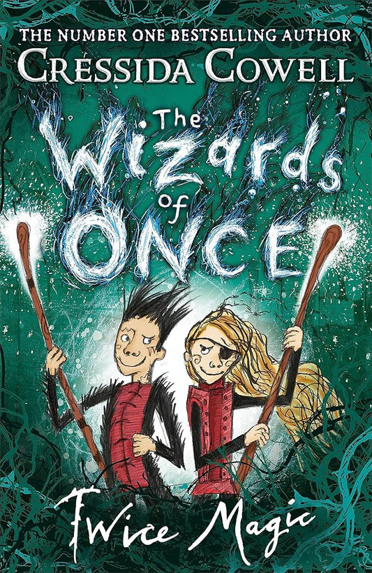 The Wizards of Once: Twice Magic: Book 2 cover image