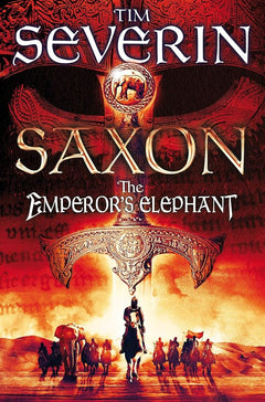 The Emperor's Elephant (Saxon Series Book2)