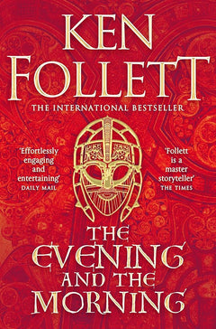 The Evening and the Morning (A Kingsbridge Novel)