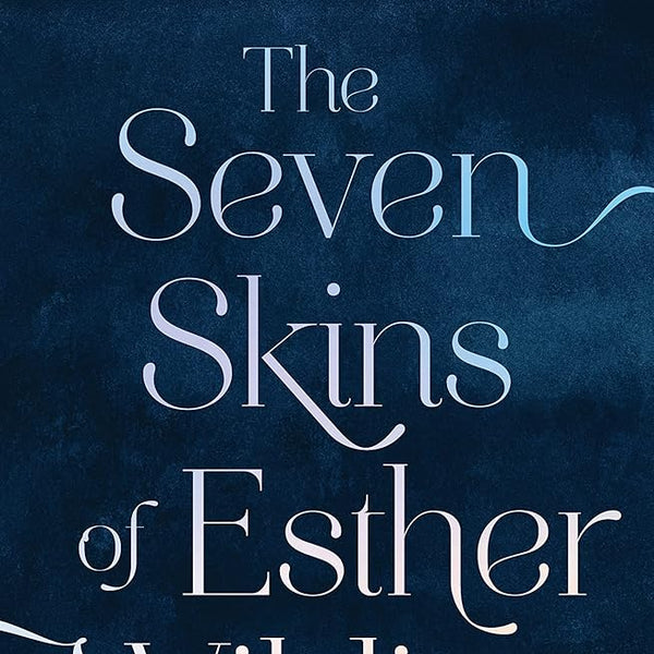The Seven Skins of Esther Wilding cover image
