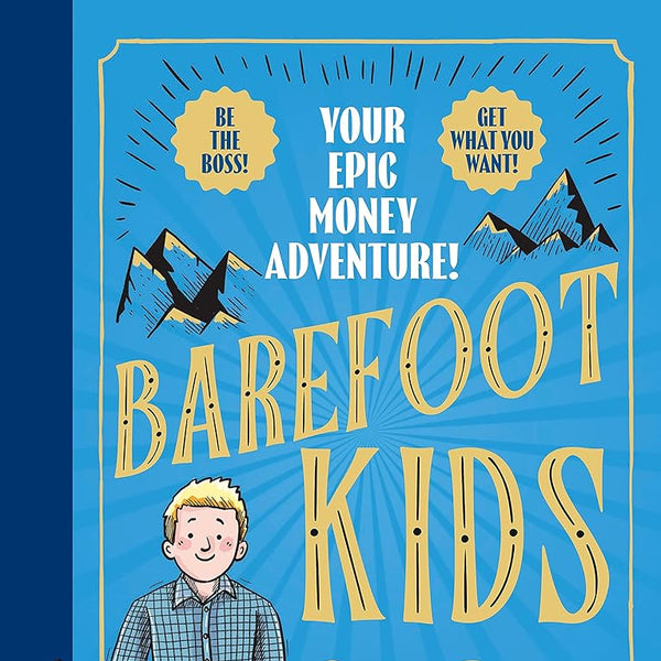 Scott Pape Barefoot Kids: The new #1 bestseller from the Barefoot Investor cover image