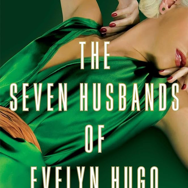 The Seven Husbands of Evelyn Hugo: A Novel cover image